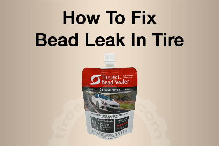 fix bead leak in tire