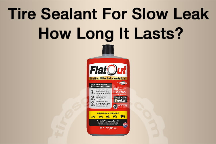 tire sealant for slow leak
